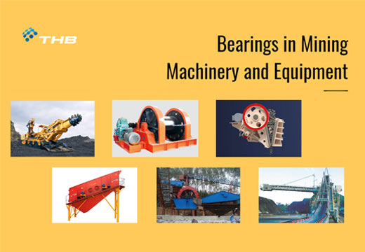 Mining Industry: Bearings for Mining Machinery and Equipment
